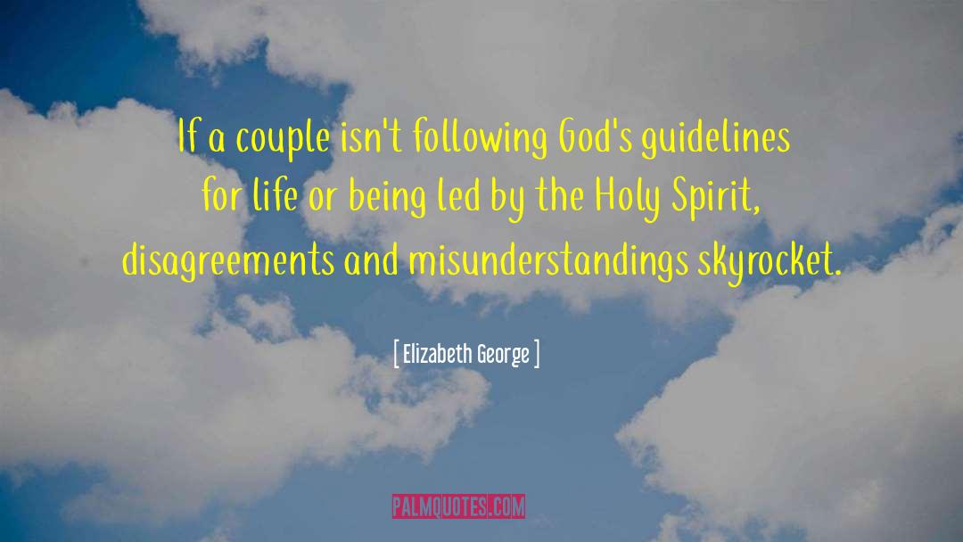 Elizabeth George Quotes: If a couple isn't following