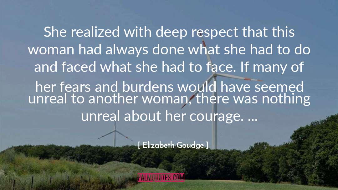 Elizabeth Goudge Quotes: She realized with deep respect