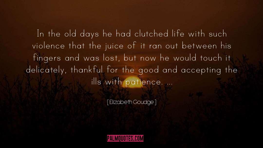Elizabeth Goudge Quotes: In the old days he