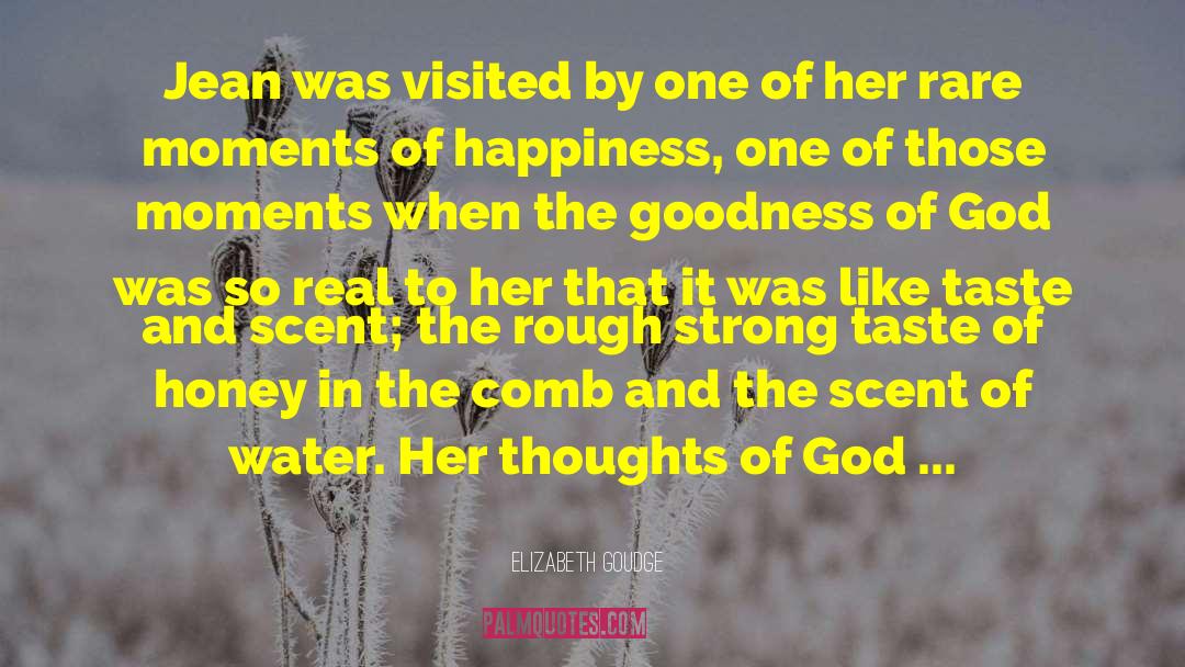 Elizabeth Goudge Quotes: Jean was visited by one