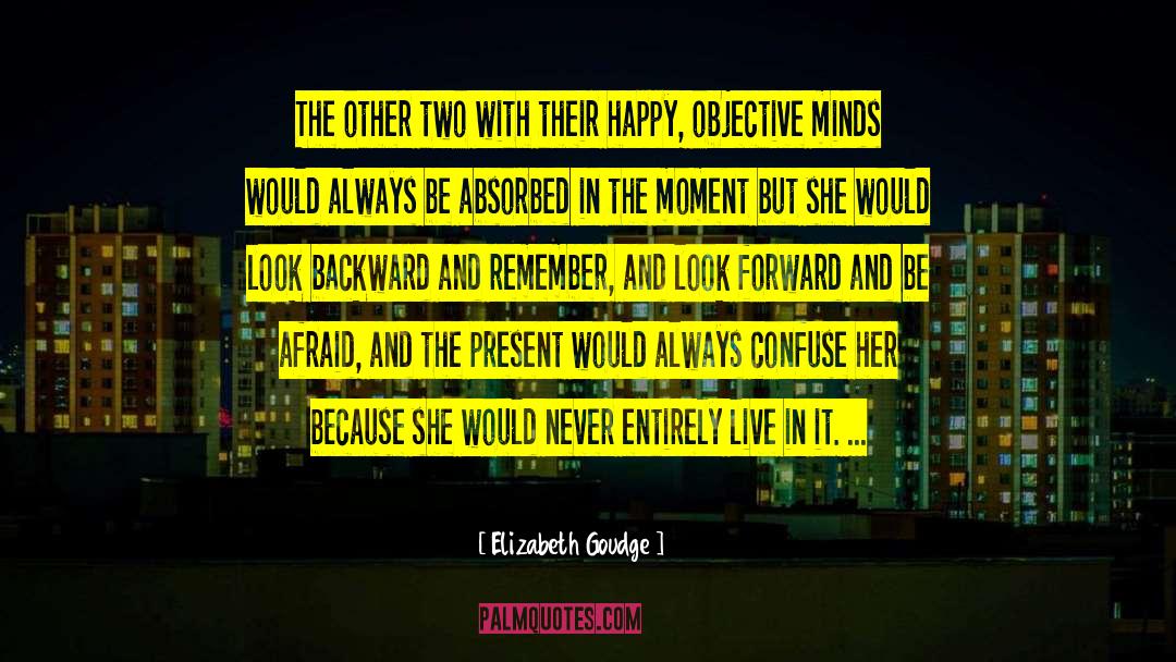 Elizabeth Goudge Quotes: The other two with their