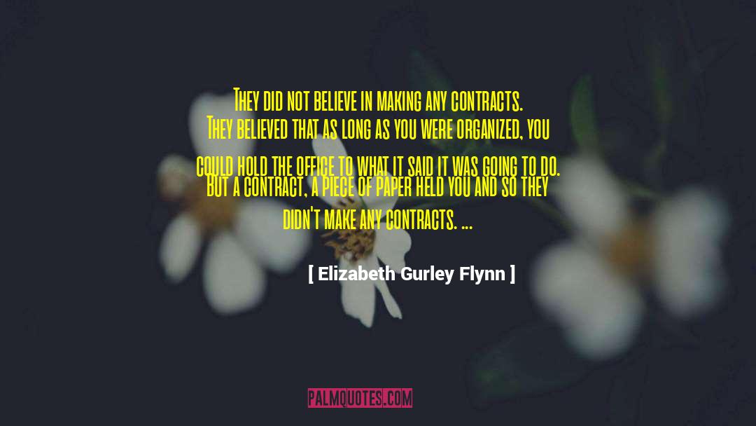 Elizabeth Gurley Flynn Quotes: They did not believe in