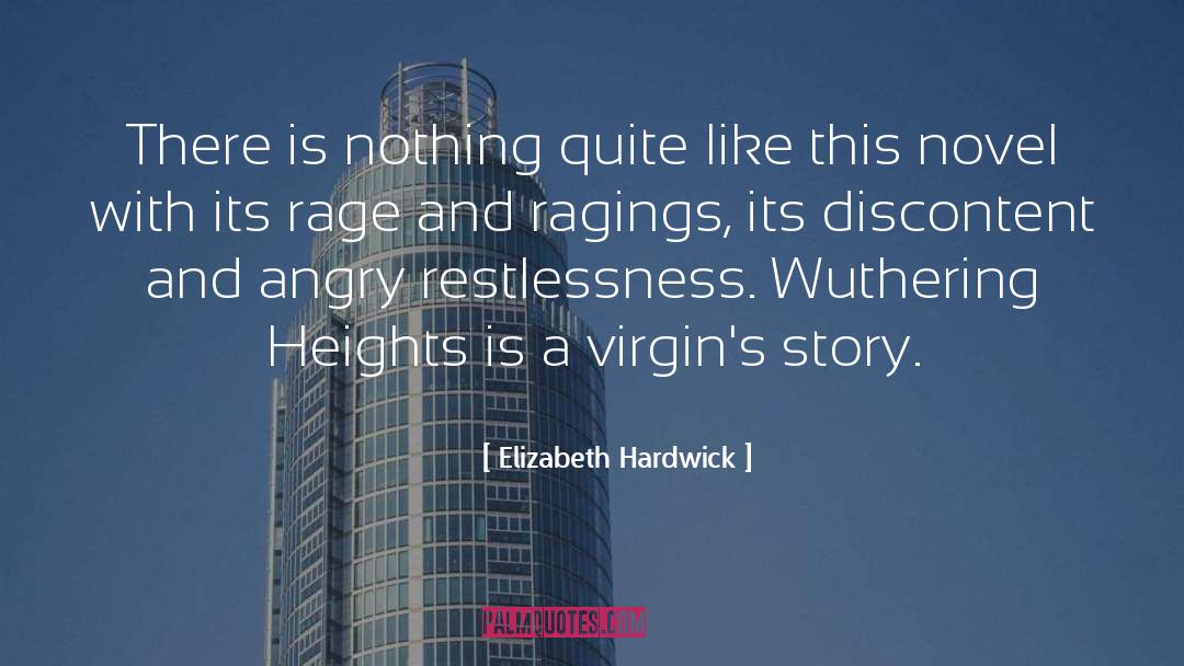 Elizabeth Hardwick Quotes: There is nothing quite like