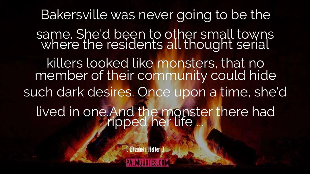 Elizabeth Heiter Quotes: Bakersville was never going to