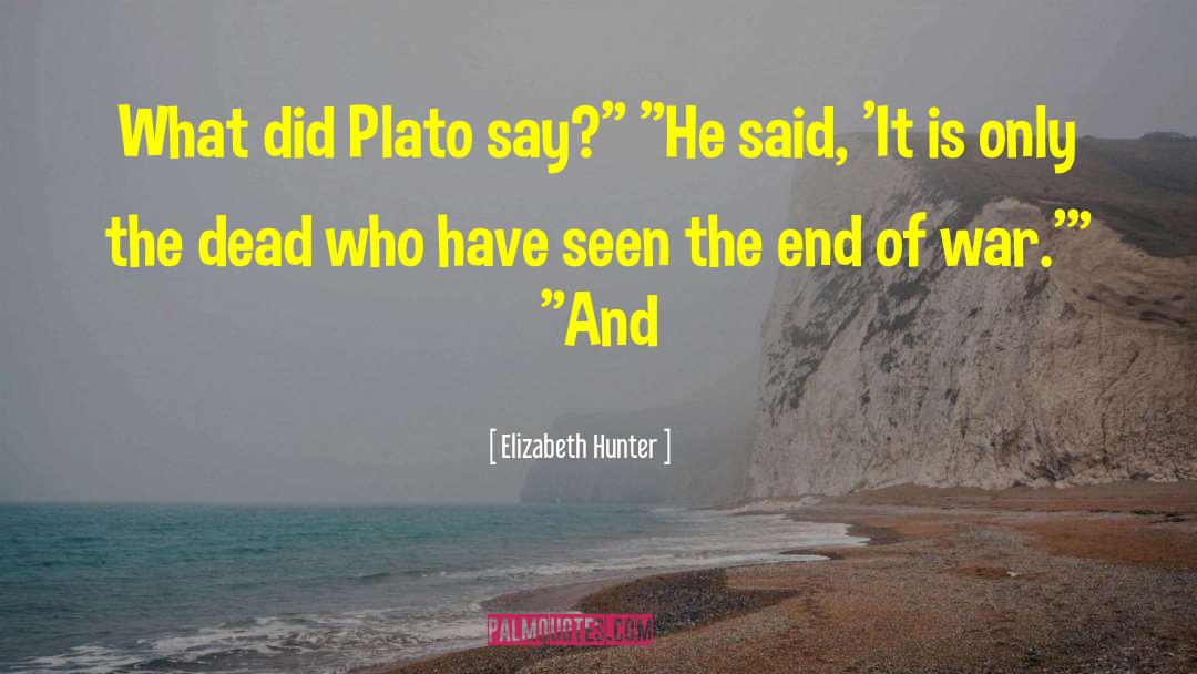 Elizabeth Hunter Quotes: What did Plato say?