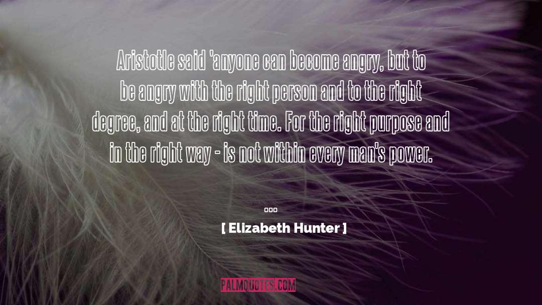 Elizabeth Hunter Quotes: Aristotle said 'anyone can become