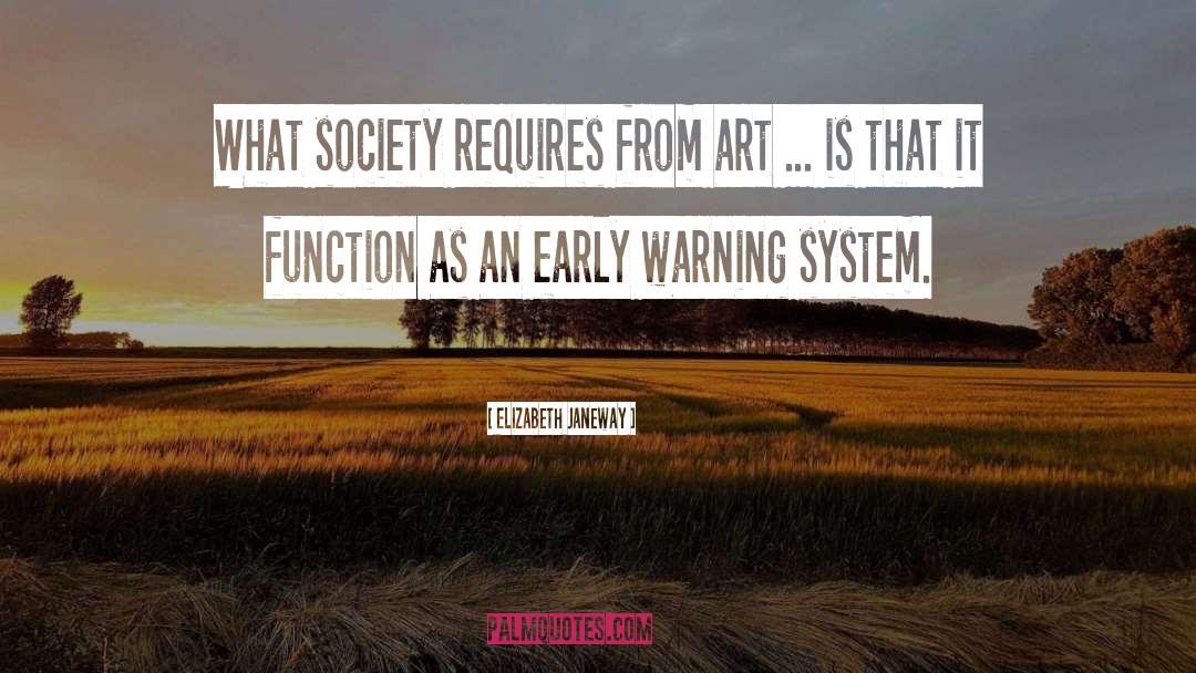 Elizabeth Janeway Quotes: What society requires from art