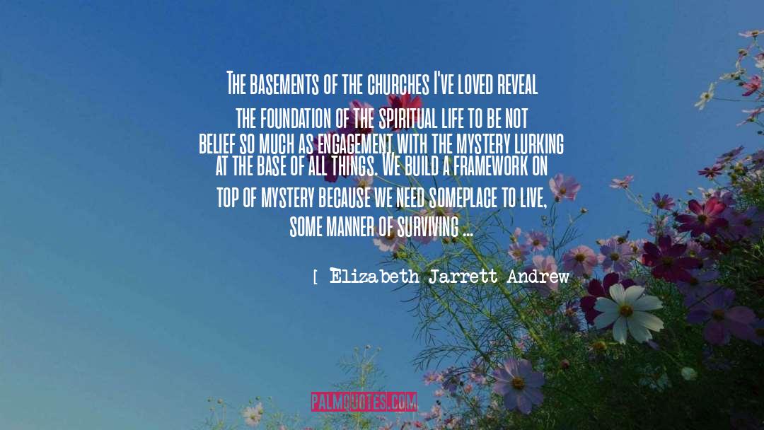 Elizabeth Jarrett Andrew Quotes: The basements of the churches