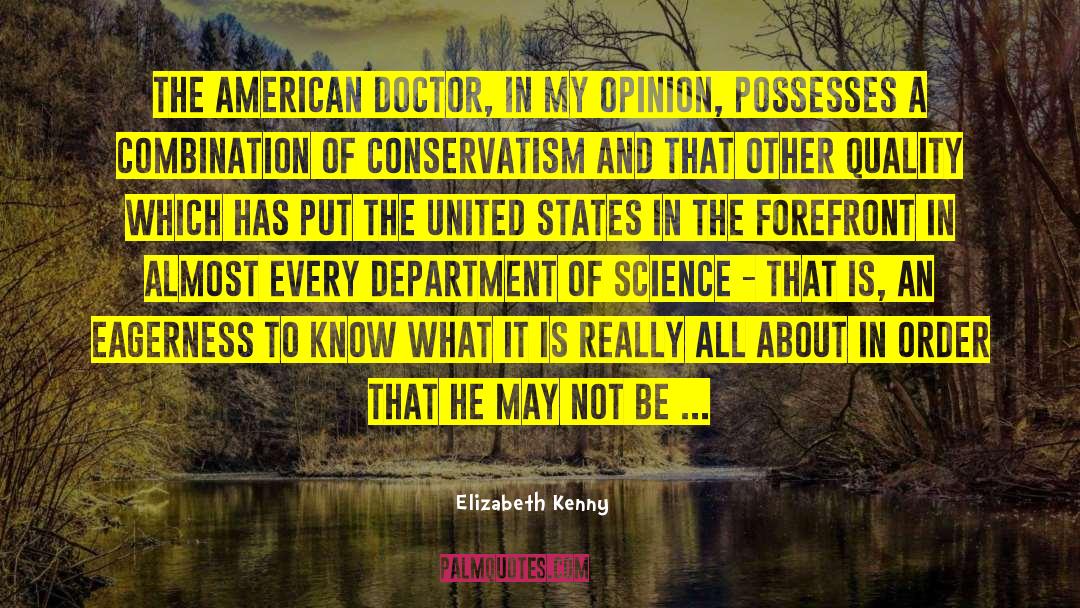 Elizabeth Kenny Quotes: The American doctor, in my