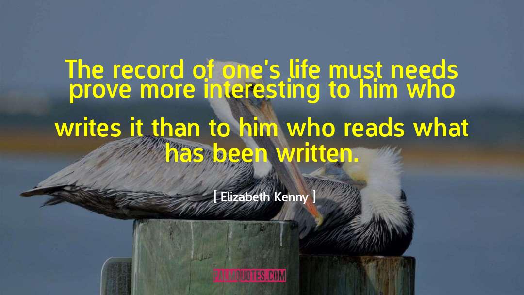 Elizabeth Kenny Quotes: The record of one's life