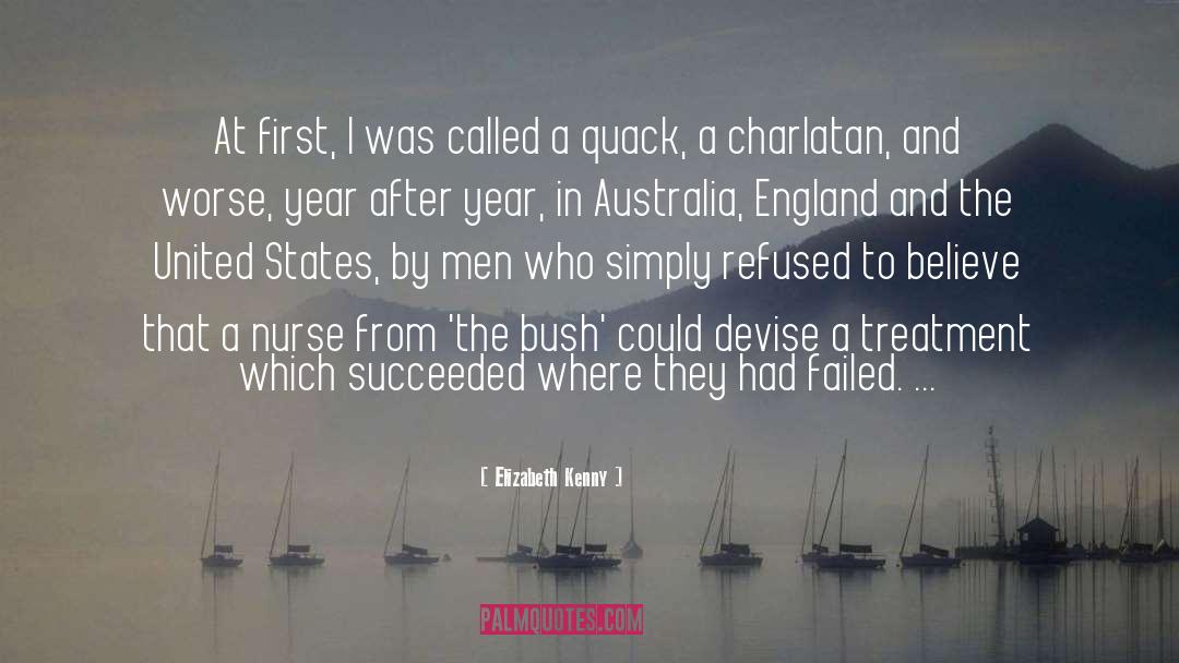 Elizabeth Kenny Quotes: At first, I was called