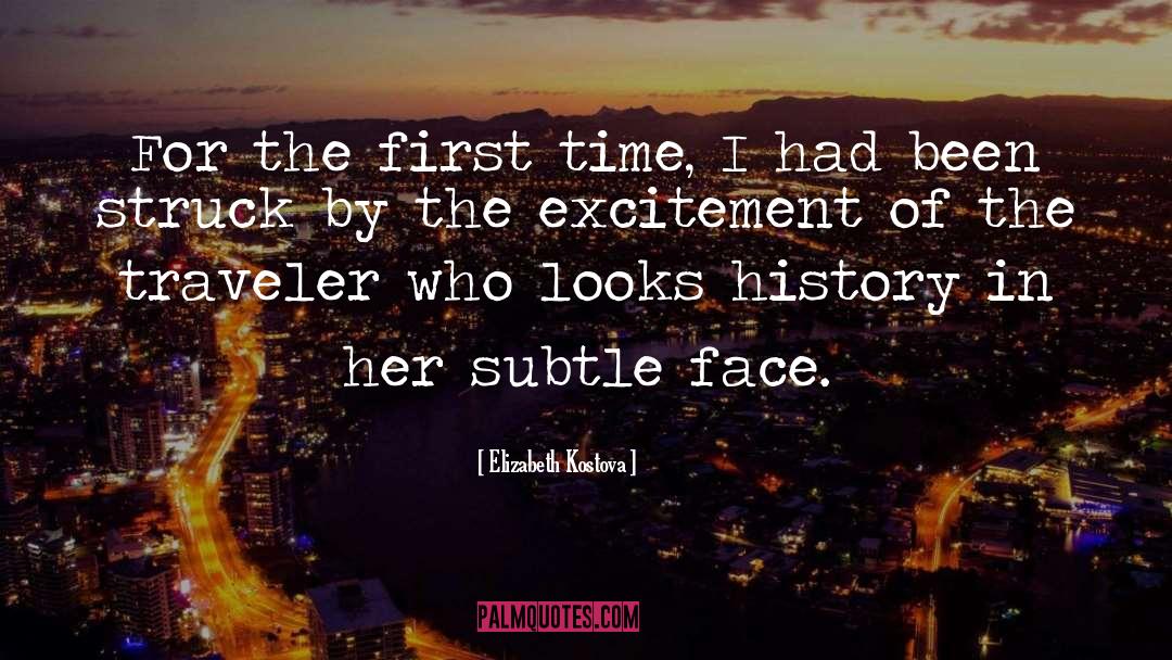 Elizabeth Kostova Quotes: For the first time, I