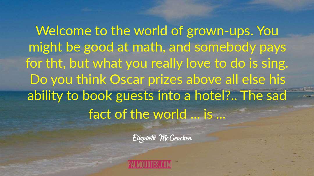 Elizabeth McCracken Quotes: Welcome to the world of
