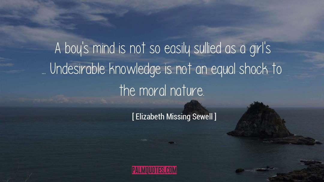 Elizabeth Missing Sewell Quotes: A boy's mind is not