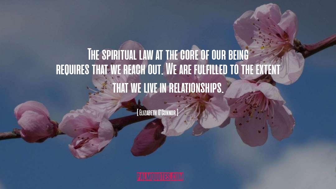 Elizabeth O'Connor Quotes: The spiritual law at the