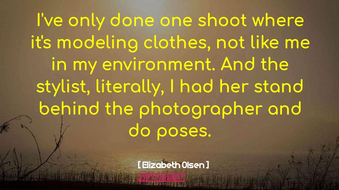 Elizabeth Olsen Quotes: I've only done one shoot