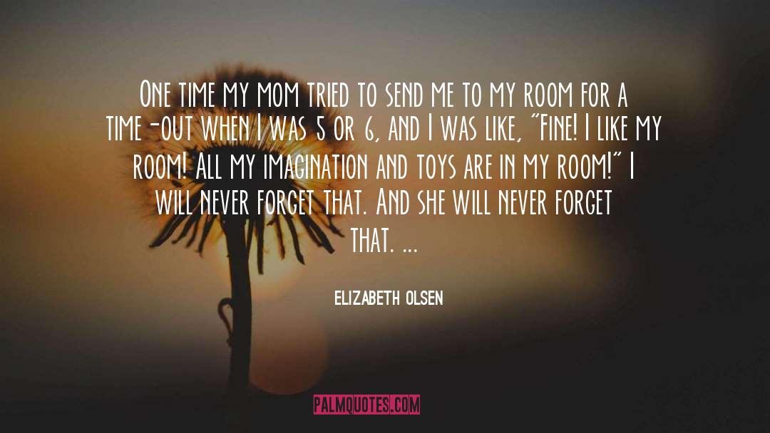 Elizabeth Olsen Quotes: One time my mom tried