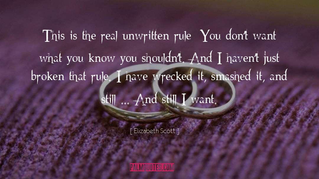 Elizabeth Scott Quotes: This is the real unwritten