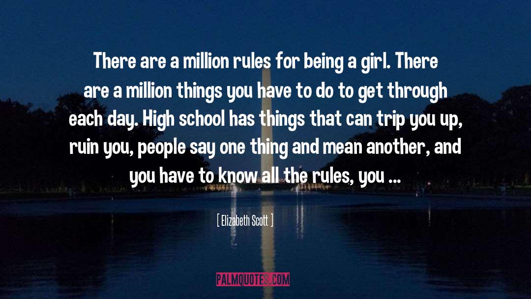 Elizabeth Scott Quotes: There are a million rules