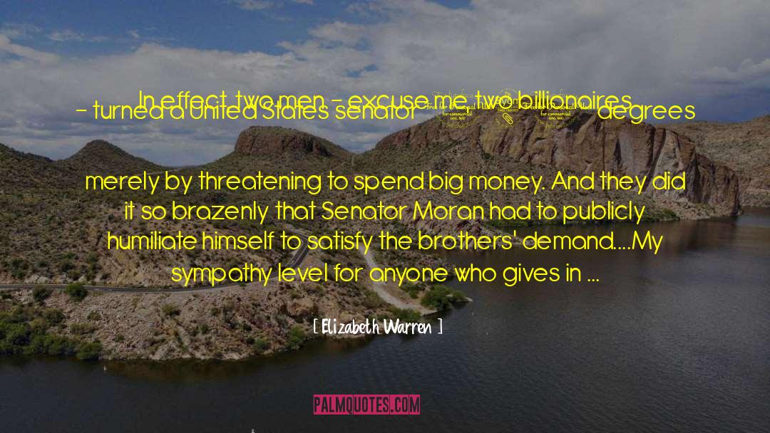 Elizabeth Warren Quotes: In effect, two men -