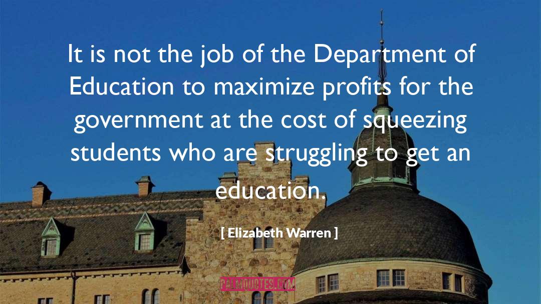 Elizabeth Warren Quotes: It is not the job