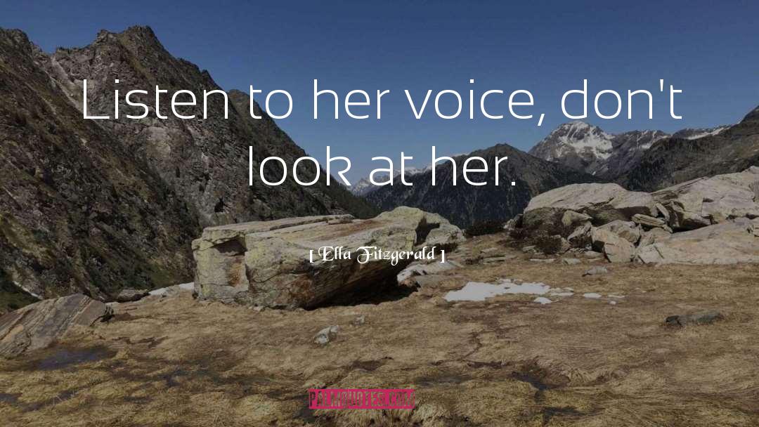 Ella Fitzgerald Quotes: Listen to her voice, don't