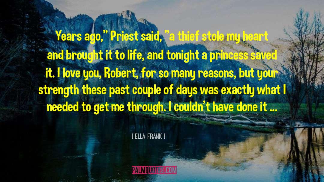 Ella Frank Quotes: Years ago,