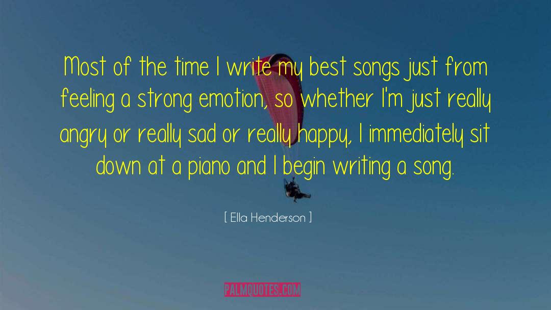 Ella Henderson Quotes: Most of the time I