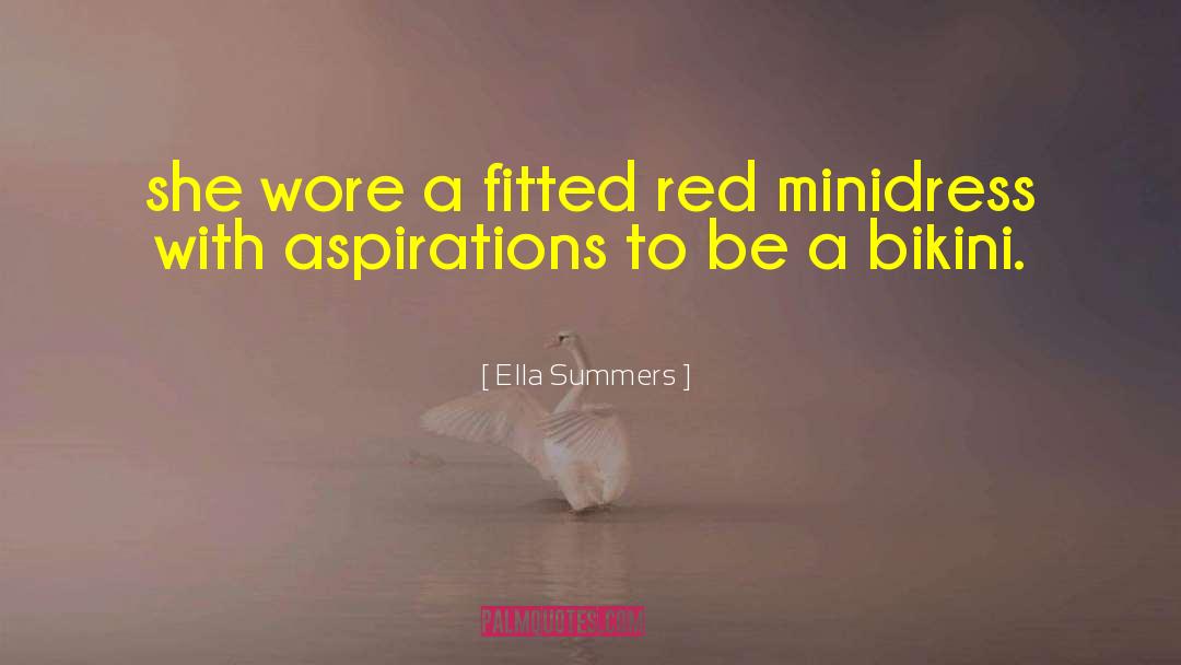 Ella Summers Quotes: she wore a fitted red