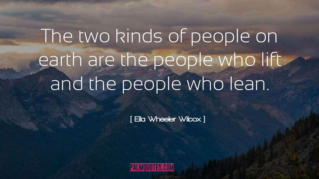 Ella Wheeler Wilcox Quotes: The two kinds of people