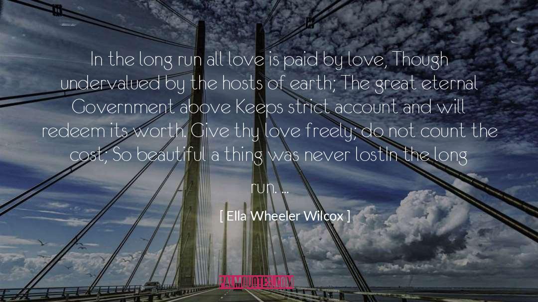 Ella Wheeler Wilcox Quotes: In the long run all