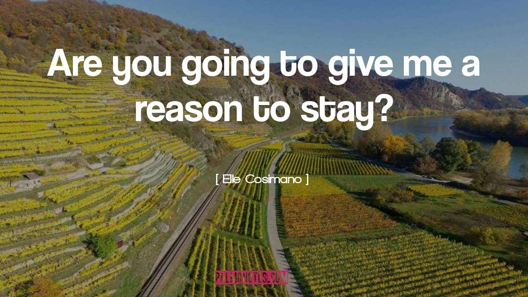 Elle Cosimano Quotes: Are you going to give