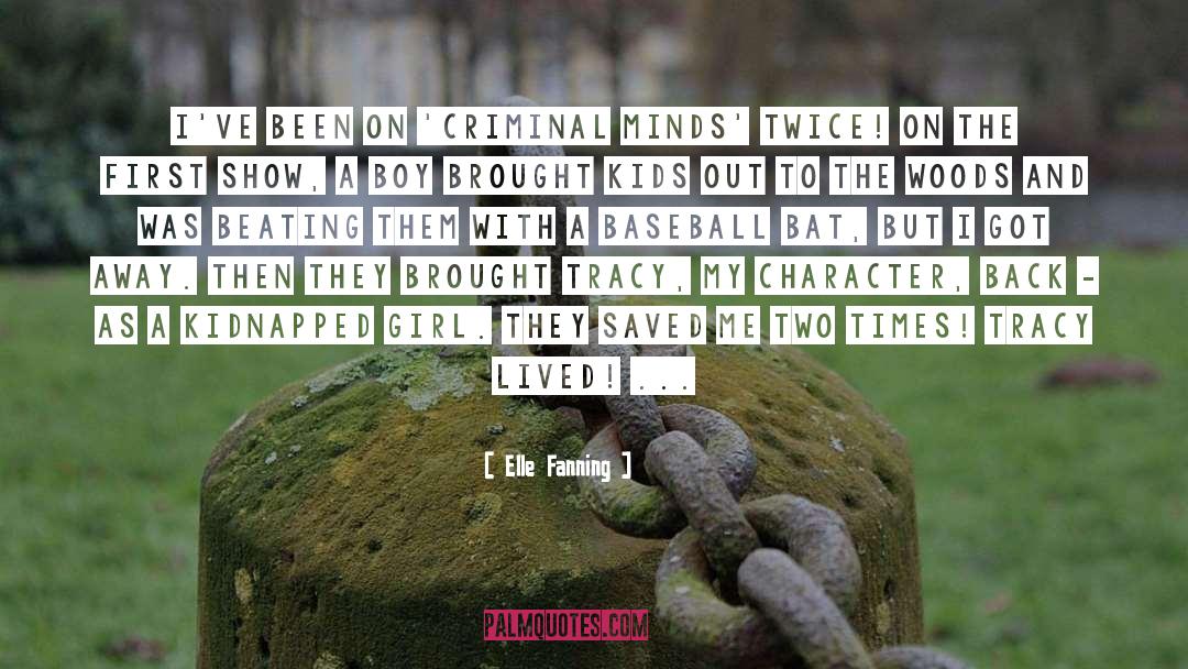 Elle Fanning Quotes: I've been on 'Criminal Minds'