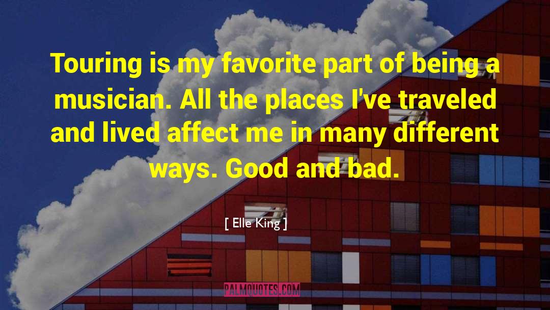 Elle King Quotes: Touring is my favorite part