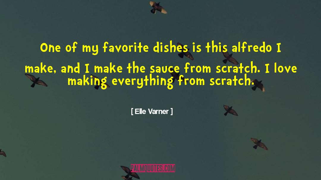 Elle Varner Quotes: One of my favorite dishes