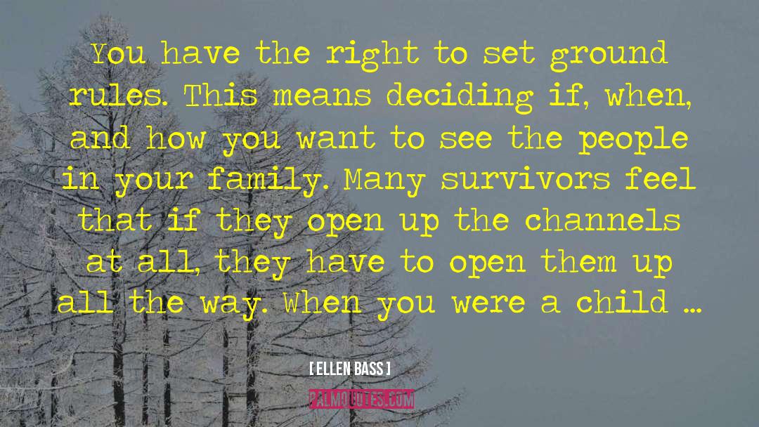 Ellen Bass Quotes: You have the right to