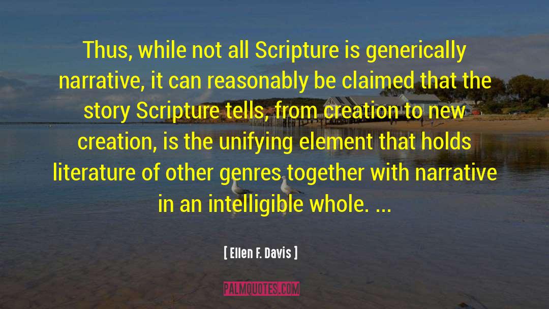 Ellen F. Davis Quotes: Thus, while not all Scripture