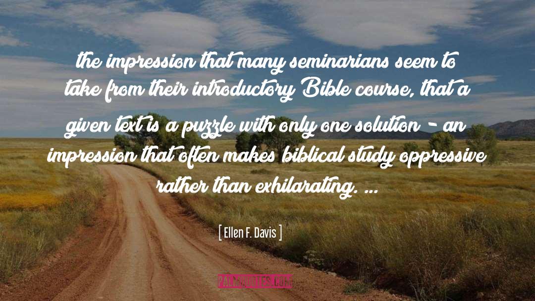Ellen F. Davis Quotes: the impression that many seminarians