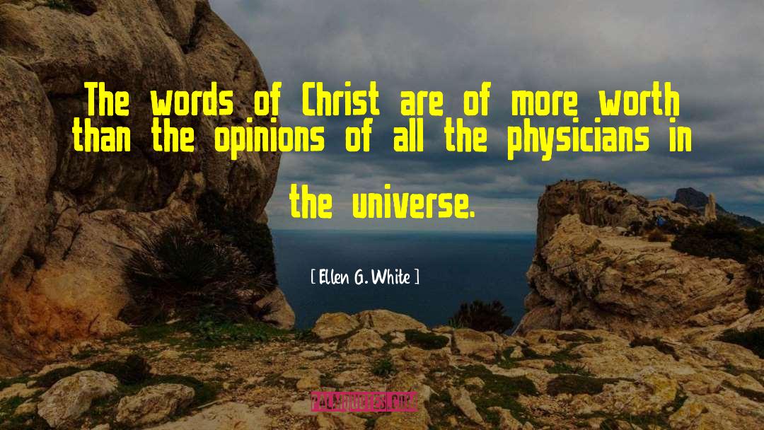 Ellen G. White Quotes: The words of Christ are