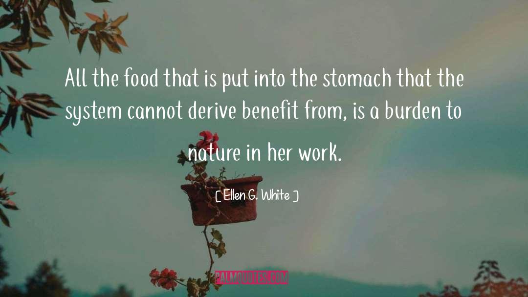 Ellen G. White Quotes: All the food that is