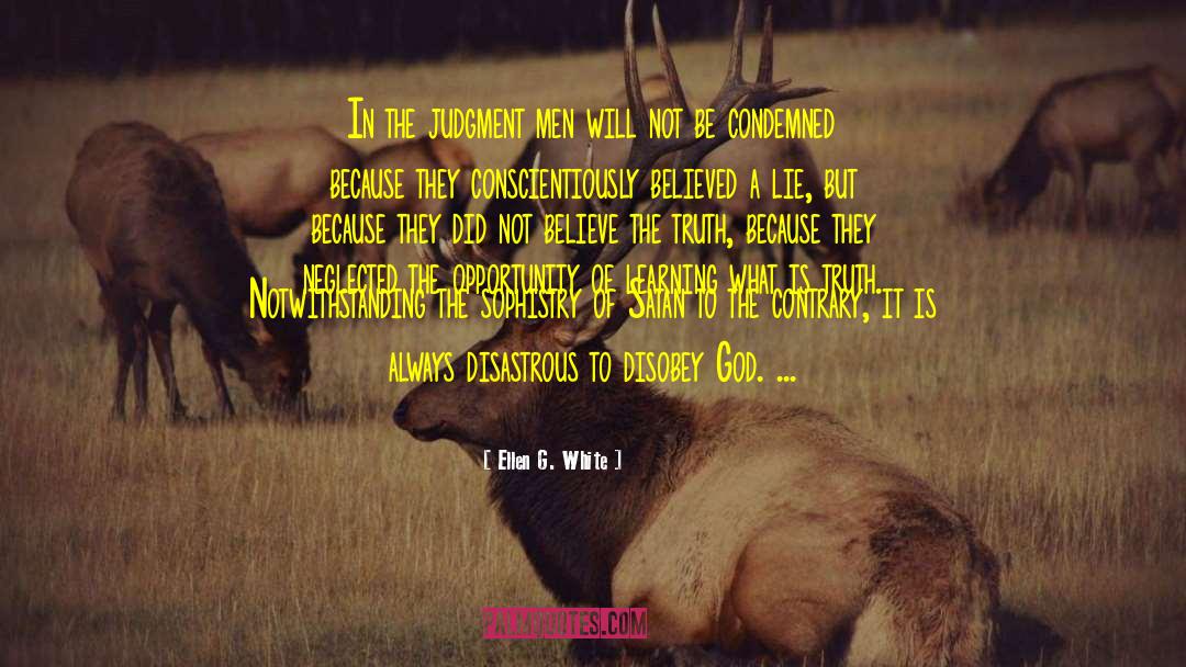 Ellen G. White Quotes: In the judgment men will