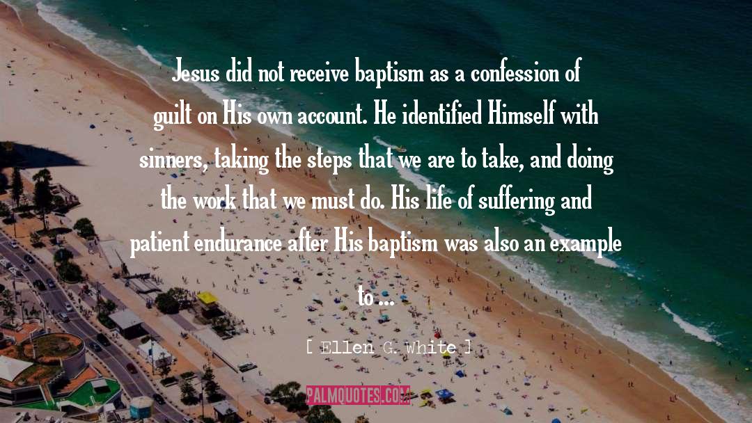 Ellen G. White Quotes: Jesus did not receive baptism