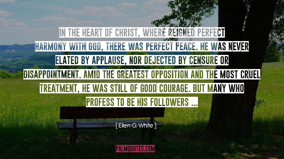 Ellen G. White Quotes: In the heart of Christ,