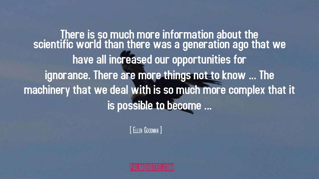 Ellen Goodman Quotes: There is so much more