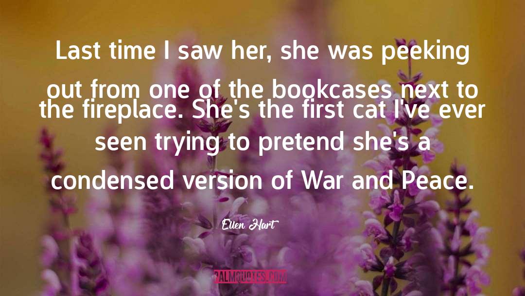 Ellen Hart Quotes: Last time I saw her,