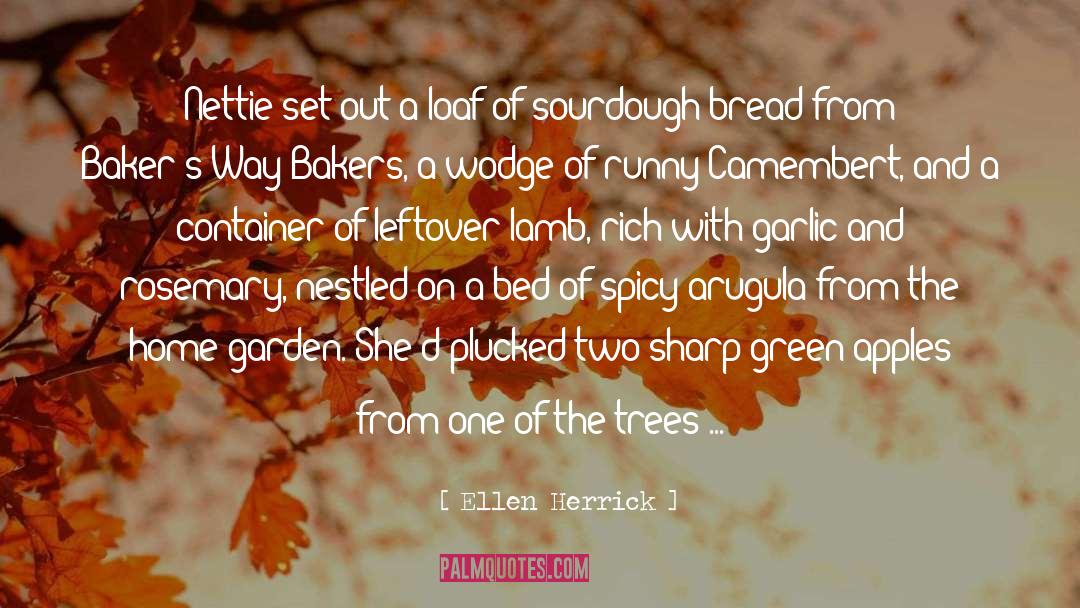 Ellen Herrick Quotes: Nettie set out a loaf