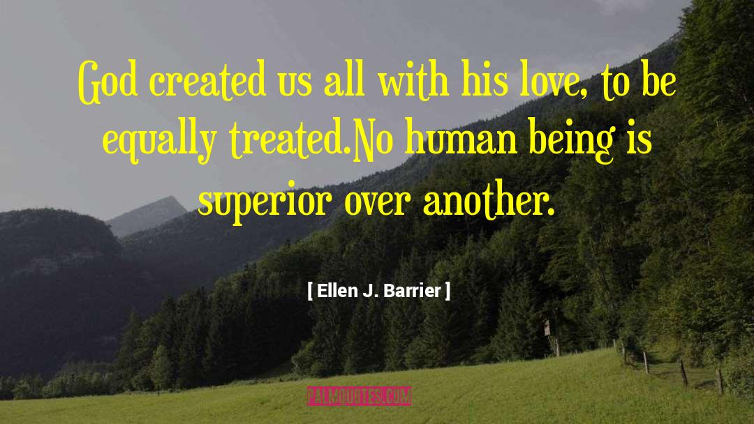 Ellen J. Barrier Quotes: God created us all with