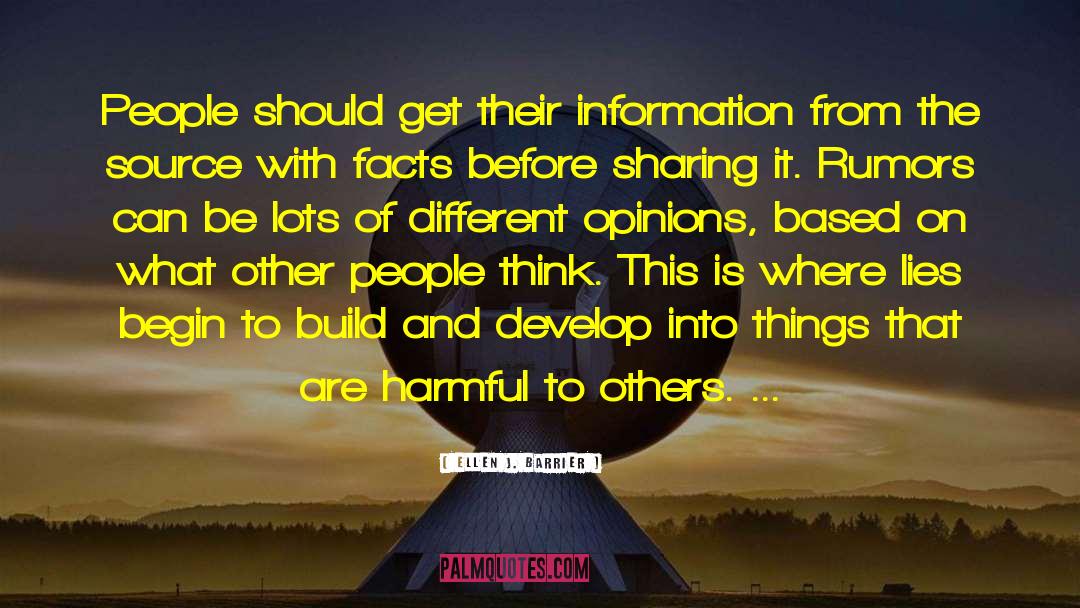 Ellen J. Barrier Quotes: People should get their information