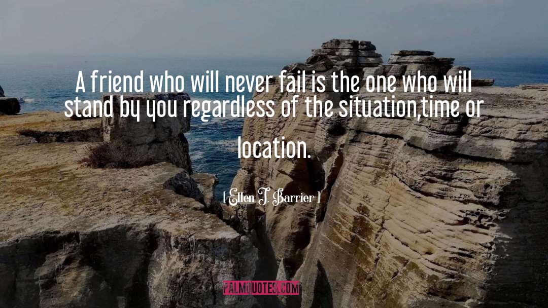 Ellen J. Barrier Quotes: A friend who will never