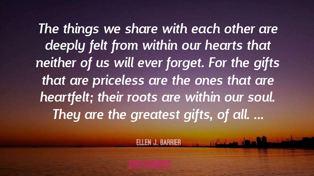 Ellen J. Barrier Quotes: The things we share with